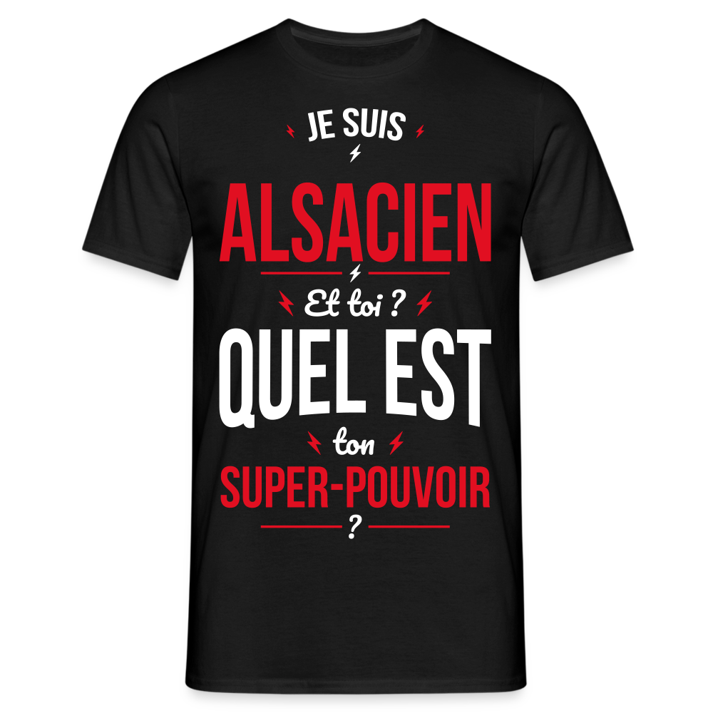 T-shirt Homme - Je suis Alsacien - Super-pouvoir - noir