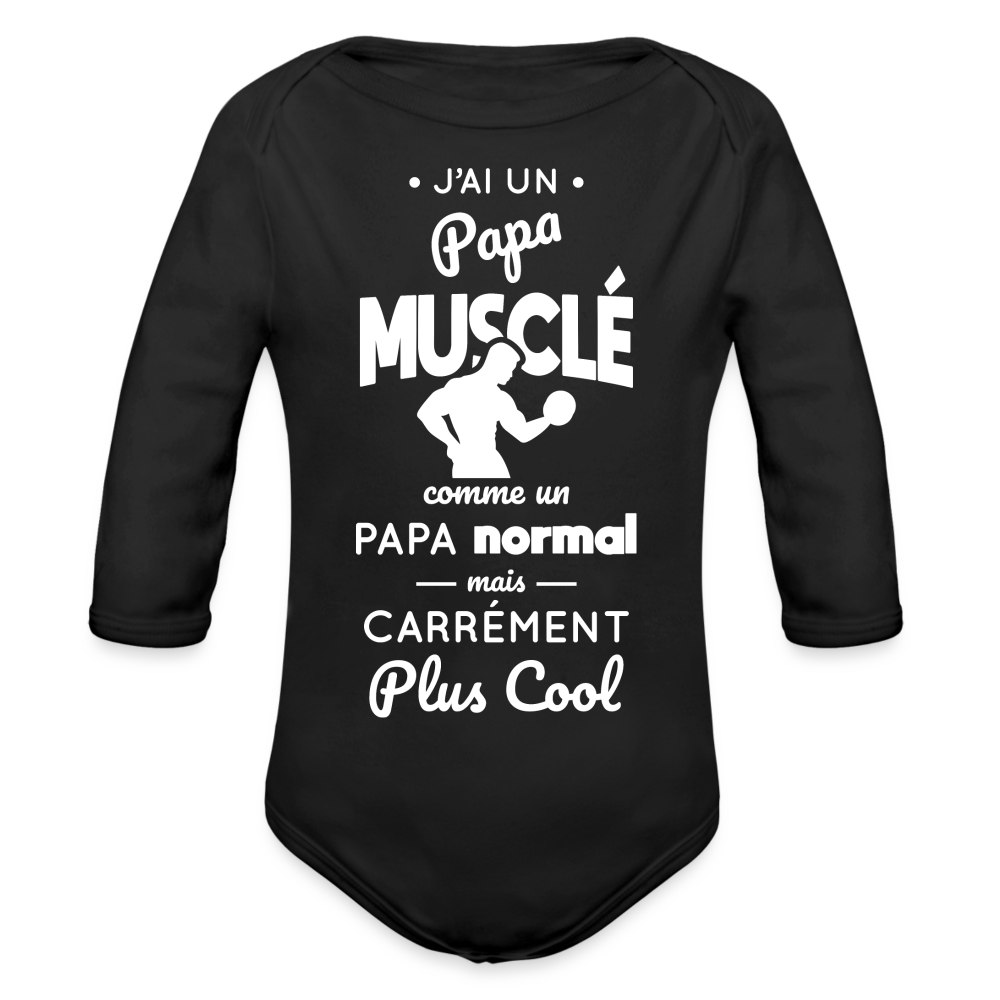 Body Bébé bio manches longues - J'ai un papa musclé - noir