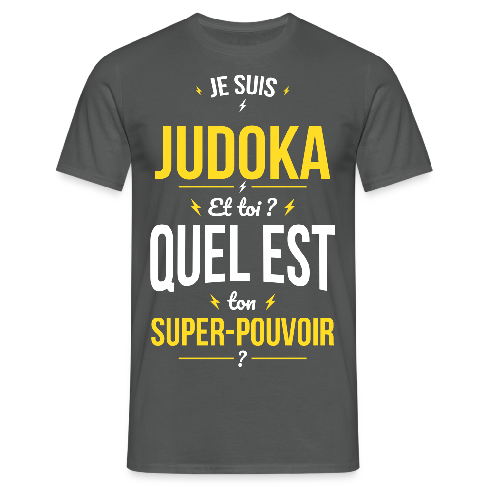 T-shirt Homme - Je suis judoka - Super-pouvoir - charbon