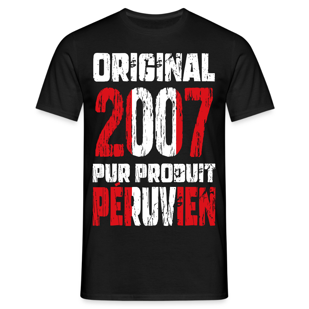 T-shirt Homme - Anniversaire 18 Ans - Original 2007 - Pur produit Péruvien - noir