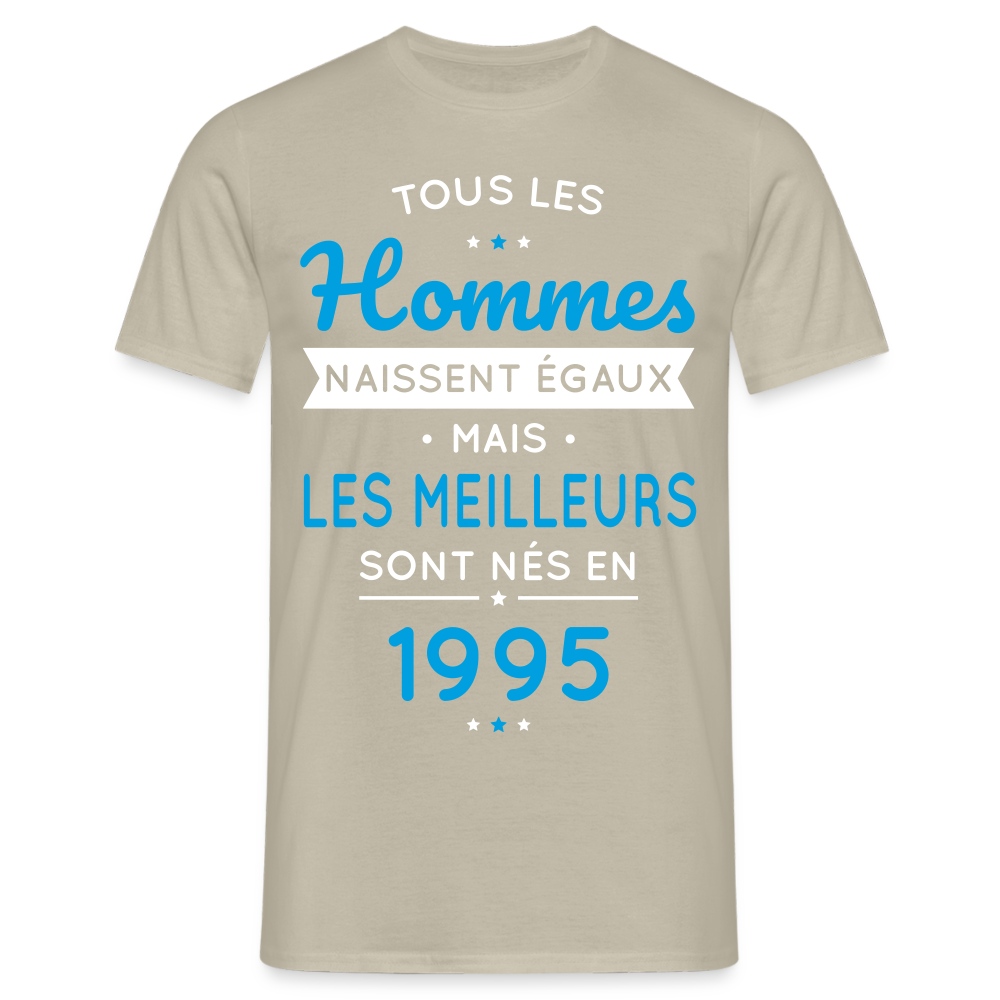 T-shirt Homme - Anniversaire 30 Ans - Les meilleurs sont nés en 1995 - beige sable