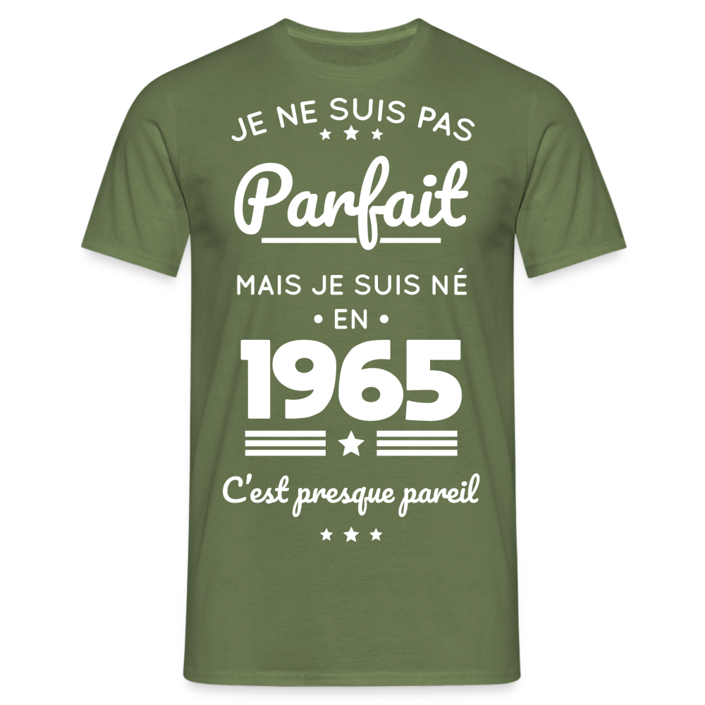 T-shirt Homme - Anniversaire 60 Ans - Pas parfait mais né en 1965 - vert militaire