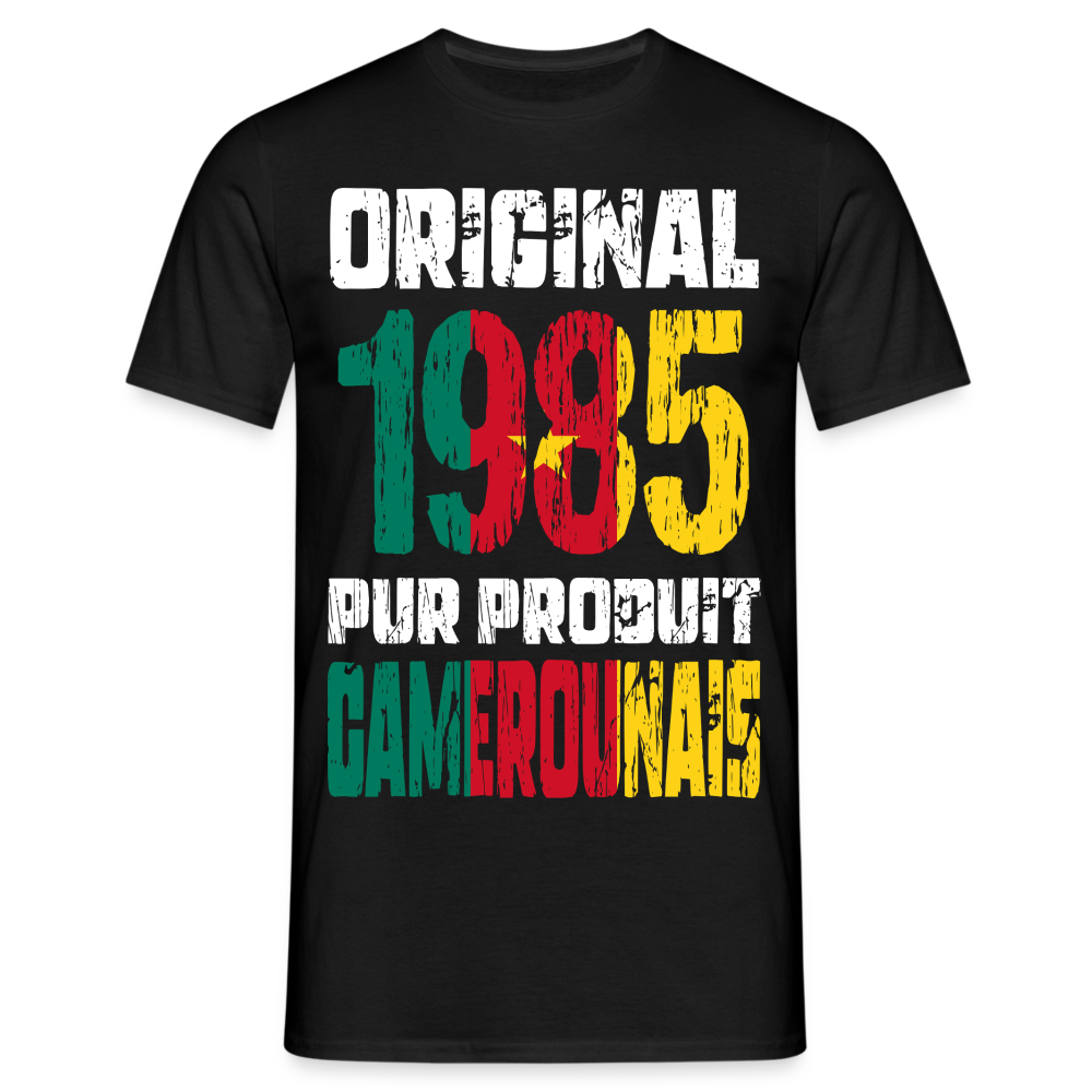 T-shirt Homme - Anniversaire 40 Ans - Original 1985 - Pur produit Camerounais - noir