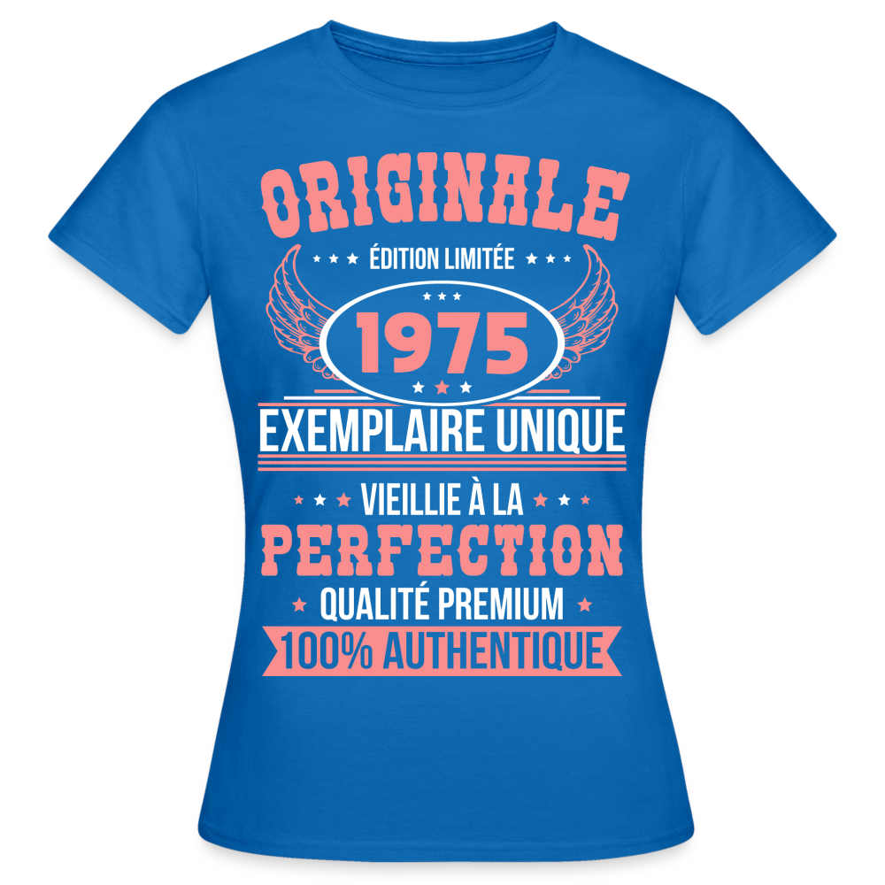 T-shirt Femme - Anniversaire 50 Ans - Originale 1975 - bleu royal