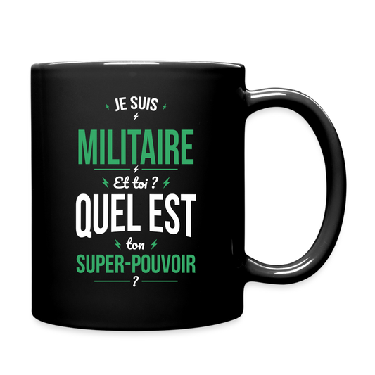 Mug uni - Je suis militaire - Super-pouvoir - noir