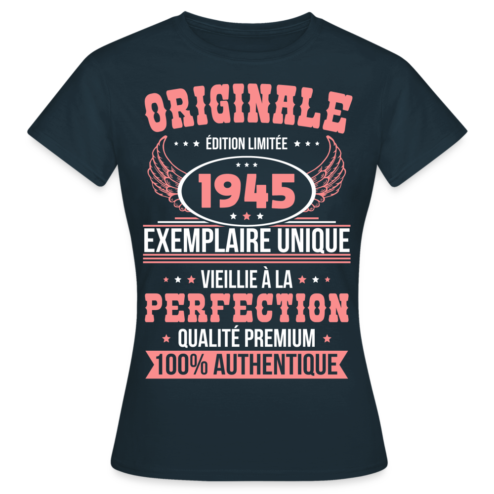 T-shirt Femme - Anniversaire 80 Ans - Originale 1945 - marine