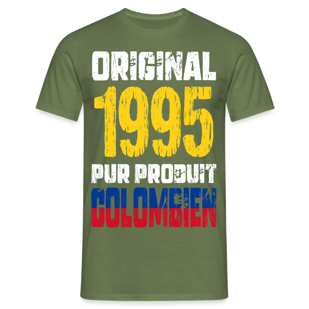 T-shirt Homme - Anniversaire 30 Ans - Original 1995 - Pur produit Colombien - vert militaire