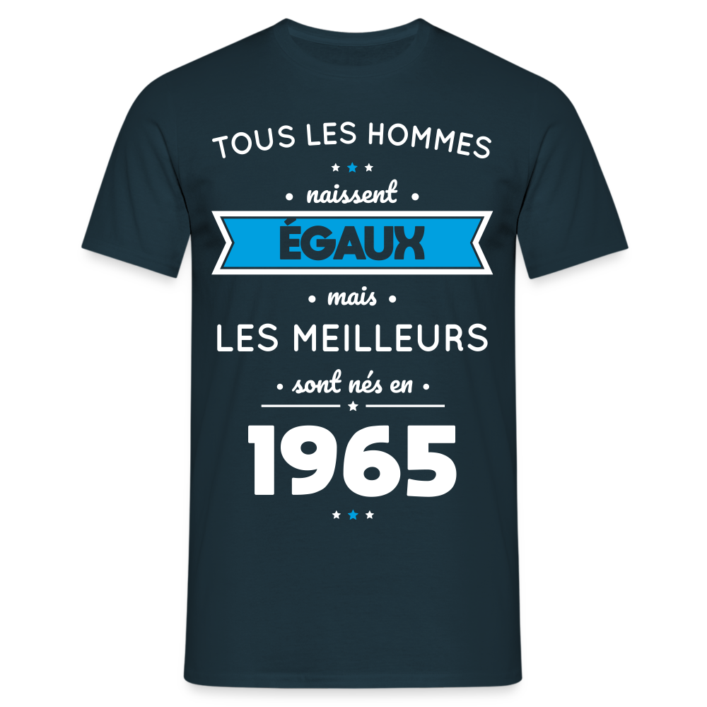 T-shirt Homme - Anniversaire 60 Ans - Les meilleurs sont nés en 1965 - marine