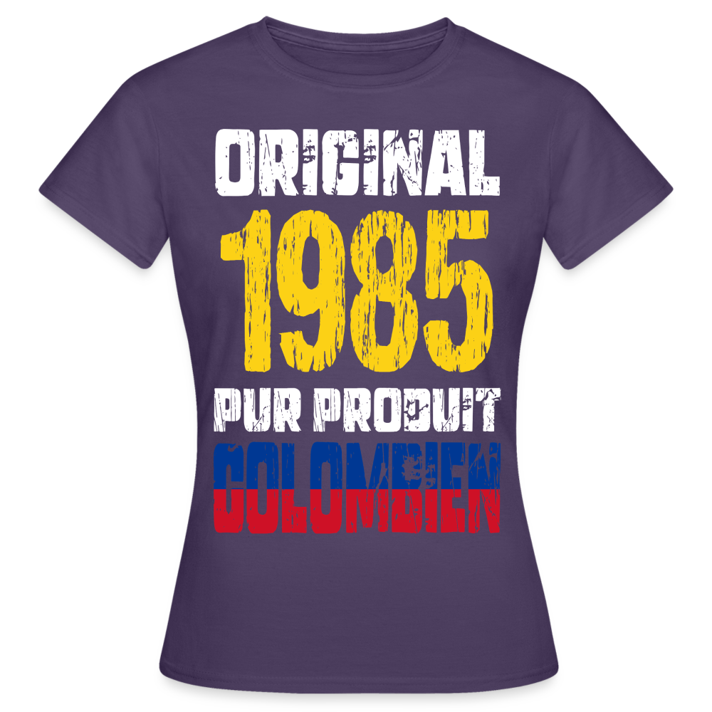 T-shirt Femme - Anniversaire 40 Ans - Original 1985 - Pur produit Colombien - violet foncé