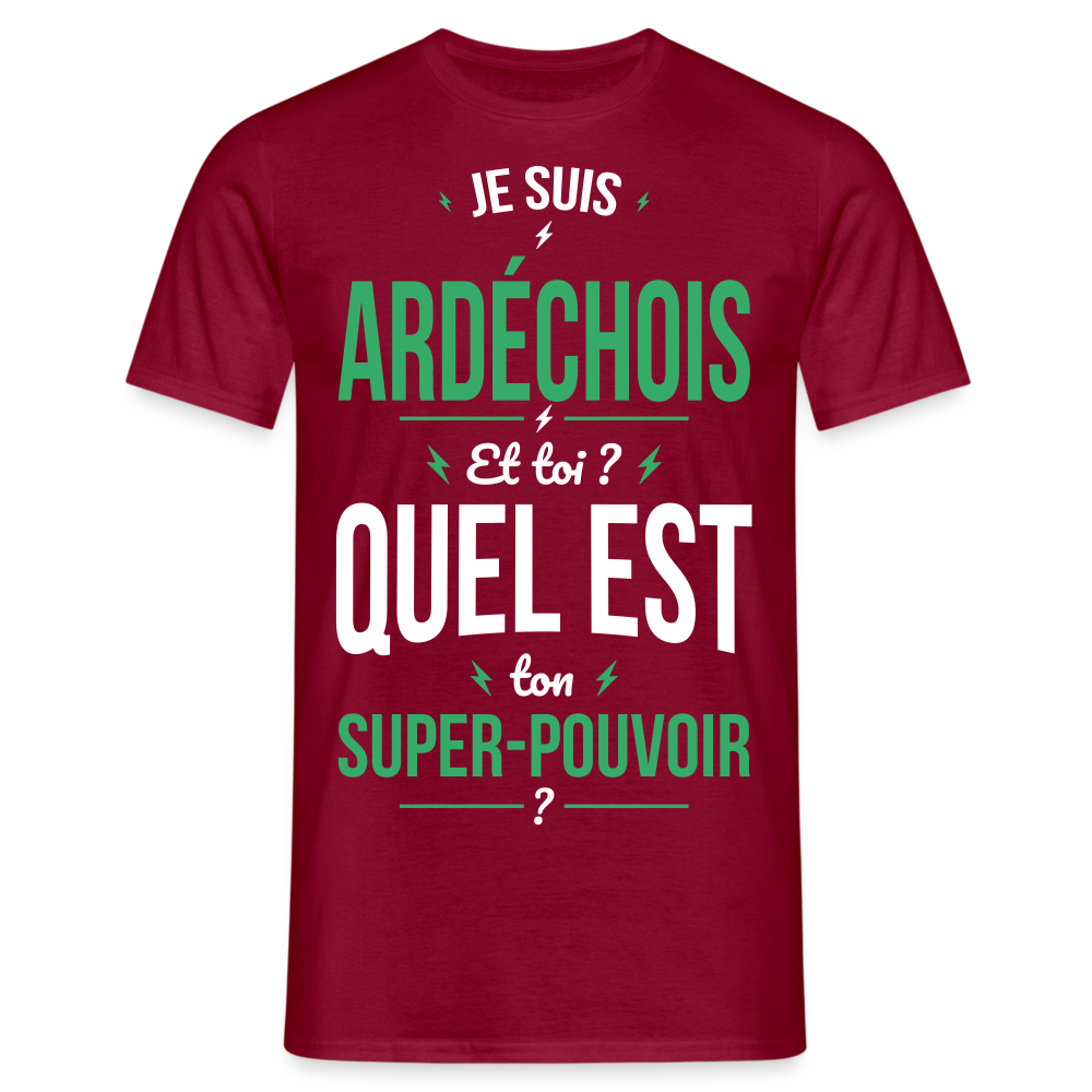 T-shirt Homme - Je suis Ardéchois - Super-pouvoir - rouge brique