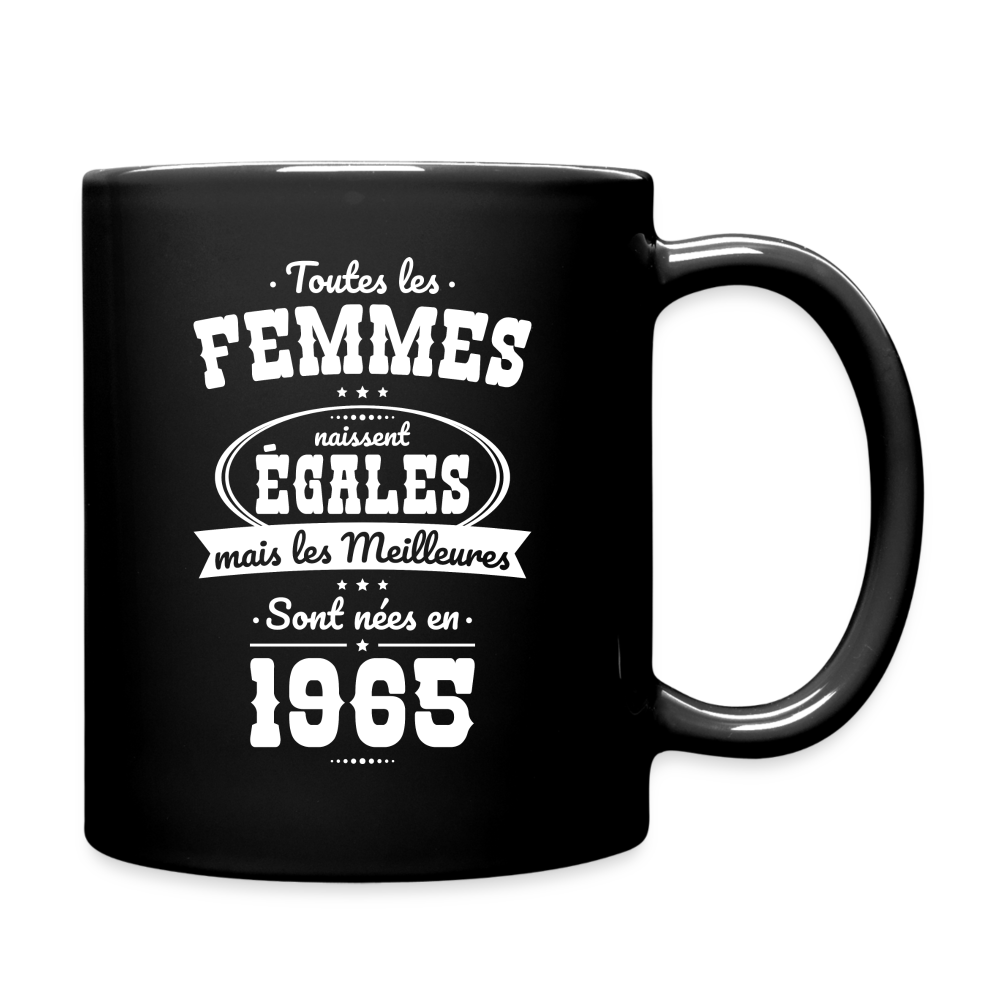 Mug uni - Anniversaire 60 Ans - Les meilleures sont nées en 1965 - noir