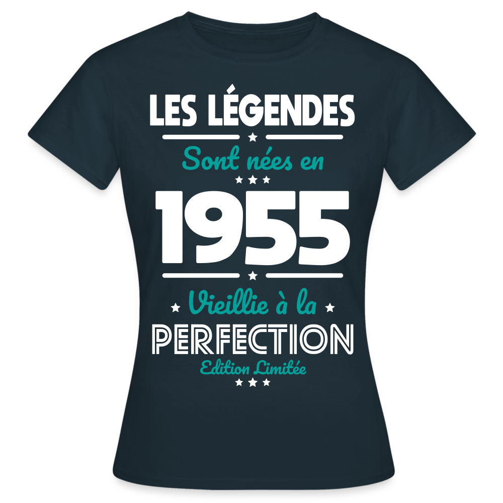 T-shirt Femme - Anniversaire 70 Ans - Les Légendes sont nées en 1955 - marine