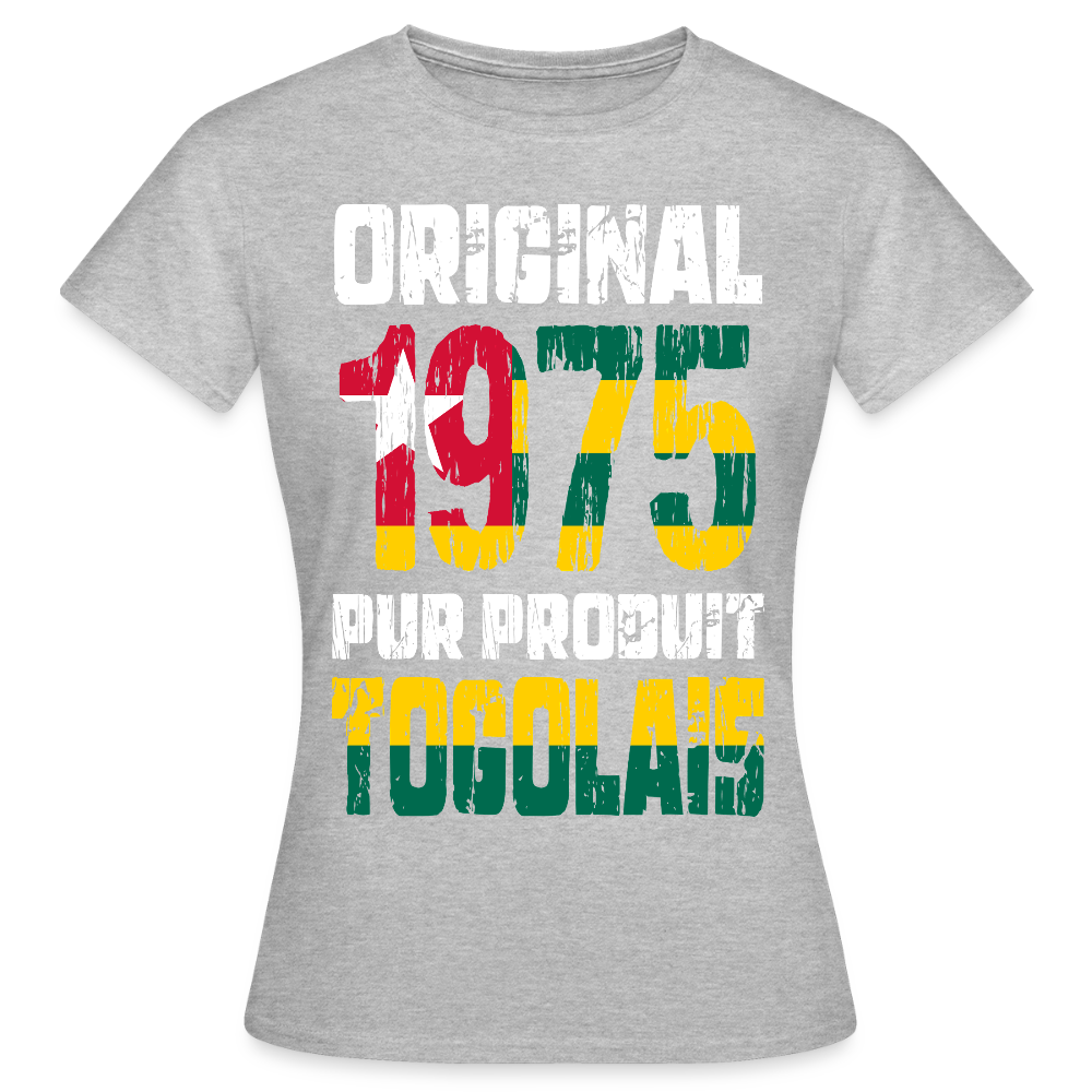 T-shirt Femme - Anniversaire 50 Ans - Original 1975 - Pur produit Togolais - gris chiné