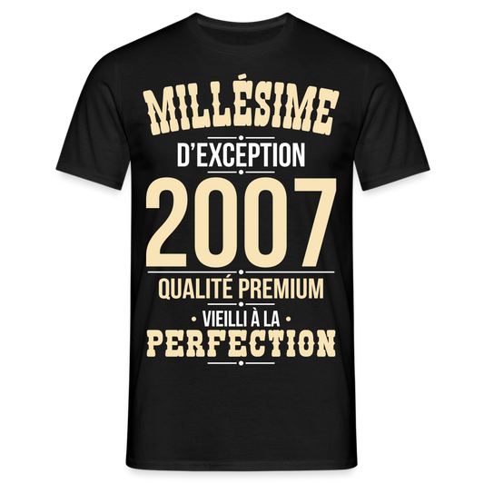 T-shirt Homme - Anniversaire 18 Ans - Millésime 2007 - noir