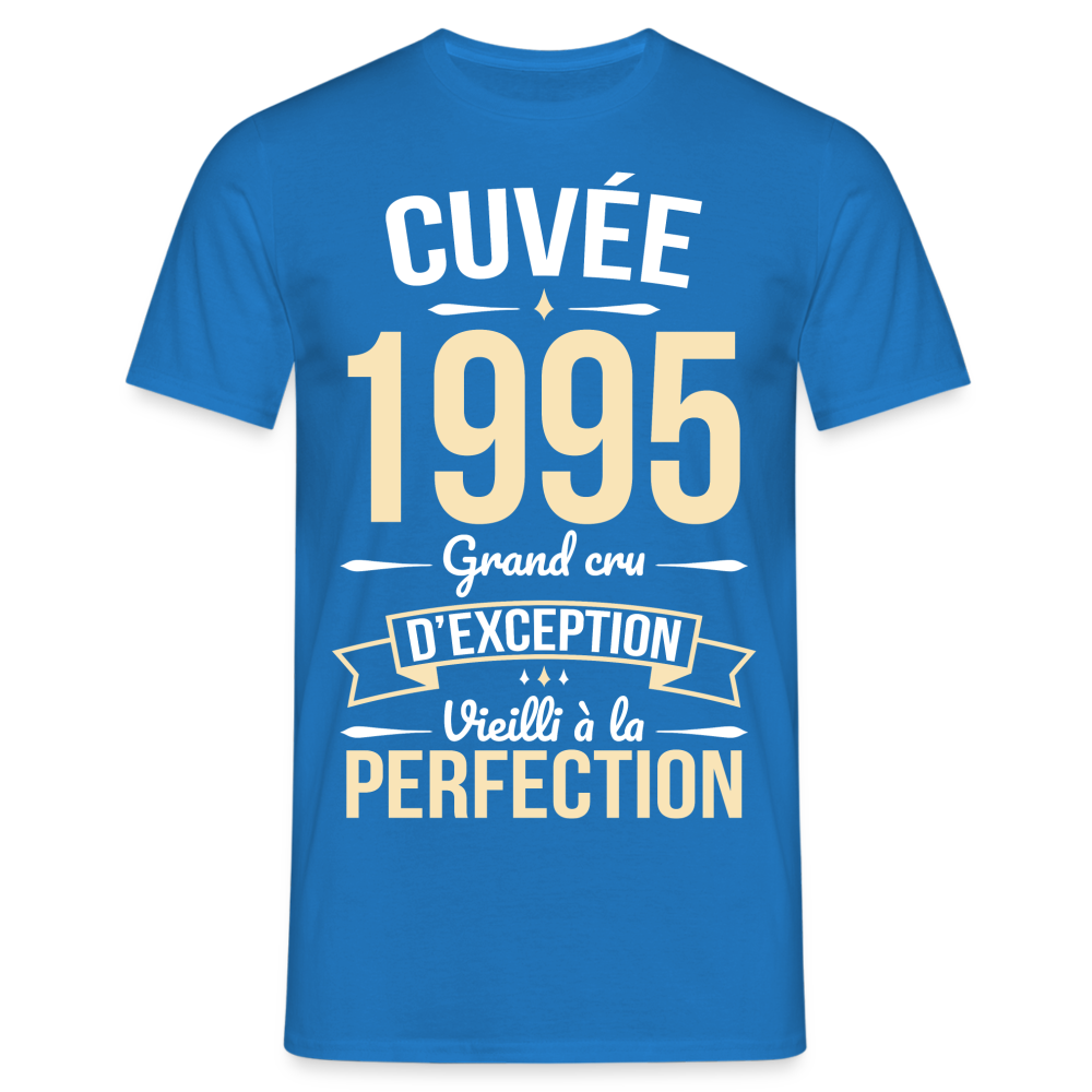 T-shirt Homme - Anniversaire 30 Ans - Cuvée 1995 - bleu royal