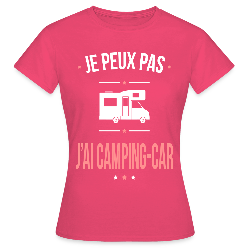 T-shirt Femme - Je peux pas j'ai Camping-car - rose azalée