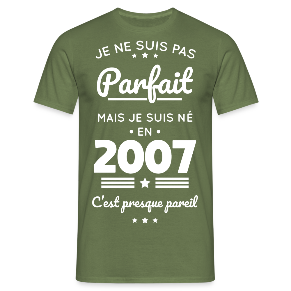 T-shirt Homme - Anniversaire 18 Ans - Pas parfait mais né en 2007 - vert militaire