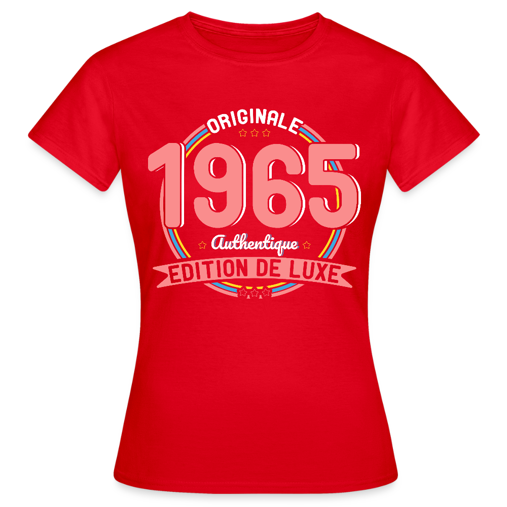 T-shirt Femme - Anniversaire 60 Ans - Originale 1965 Authentique - rouge