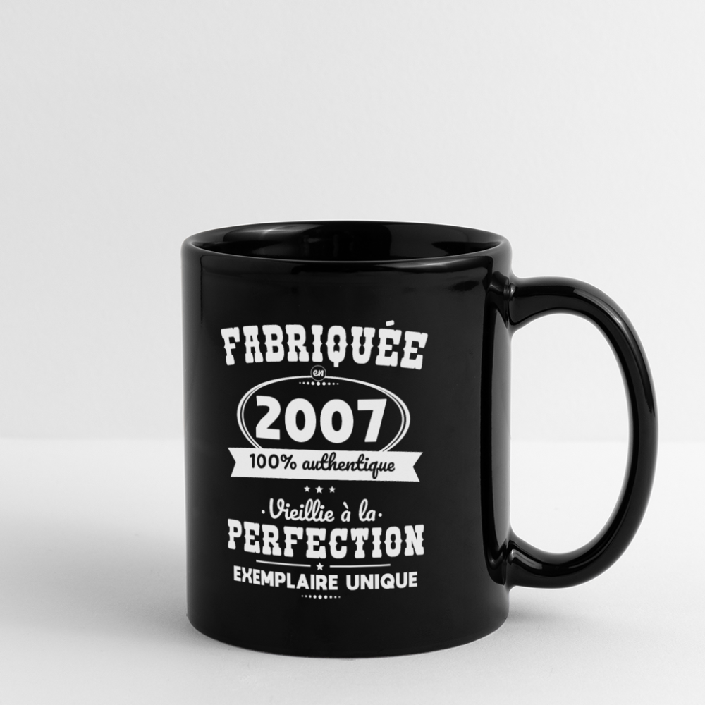 Mug uni - Anniversaire 18 Ans - Fabriquée en 2007 - noir