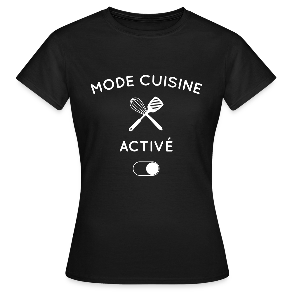 T-shirt Femme - Mode cuisine activé - noir