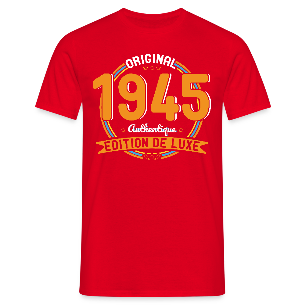 T-shirt Homme - Anniversaire 80 Ans - Original 1945 Authentique - rouge