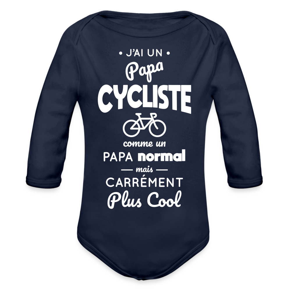 Body Bébé bio manches longues - J'ai un papa cycliste - marine foncé