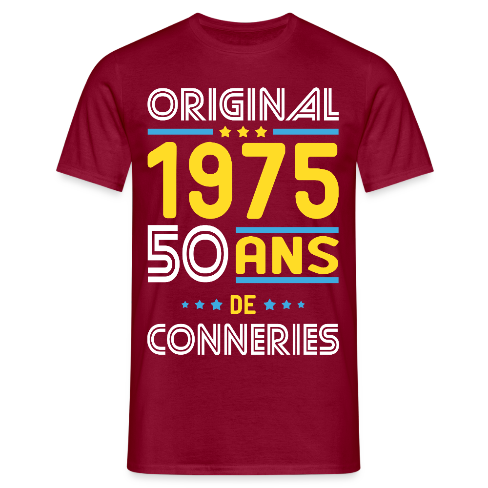 T-shirt Homme - Anniversaire 50 Ans - Original 1975 - Conneries - rouge brique