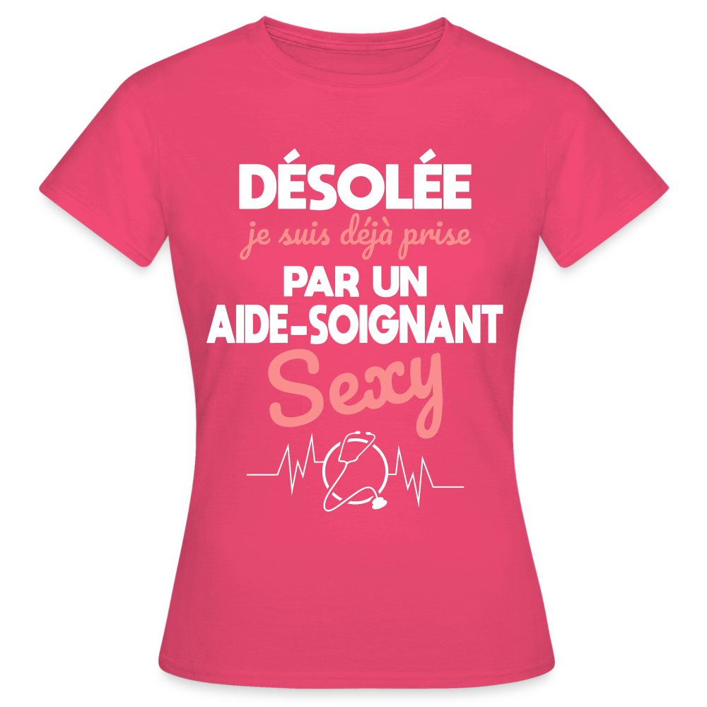 T-shirt Femme - Je suis déjà prise par un aide-soignant sexy - rose azalée