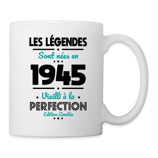 Mug blanc - Anniversaire 80 Ans - Les Légendes sont nées en 1945 - blanc