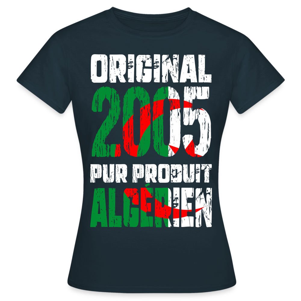 T-shirt Femme - Anniversaire 20 Ans - Original 2005 - Pur produit Algérien - marine