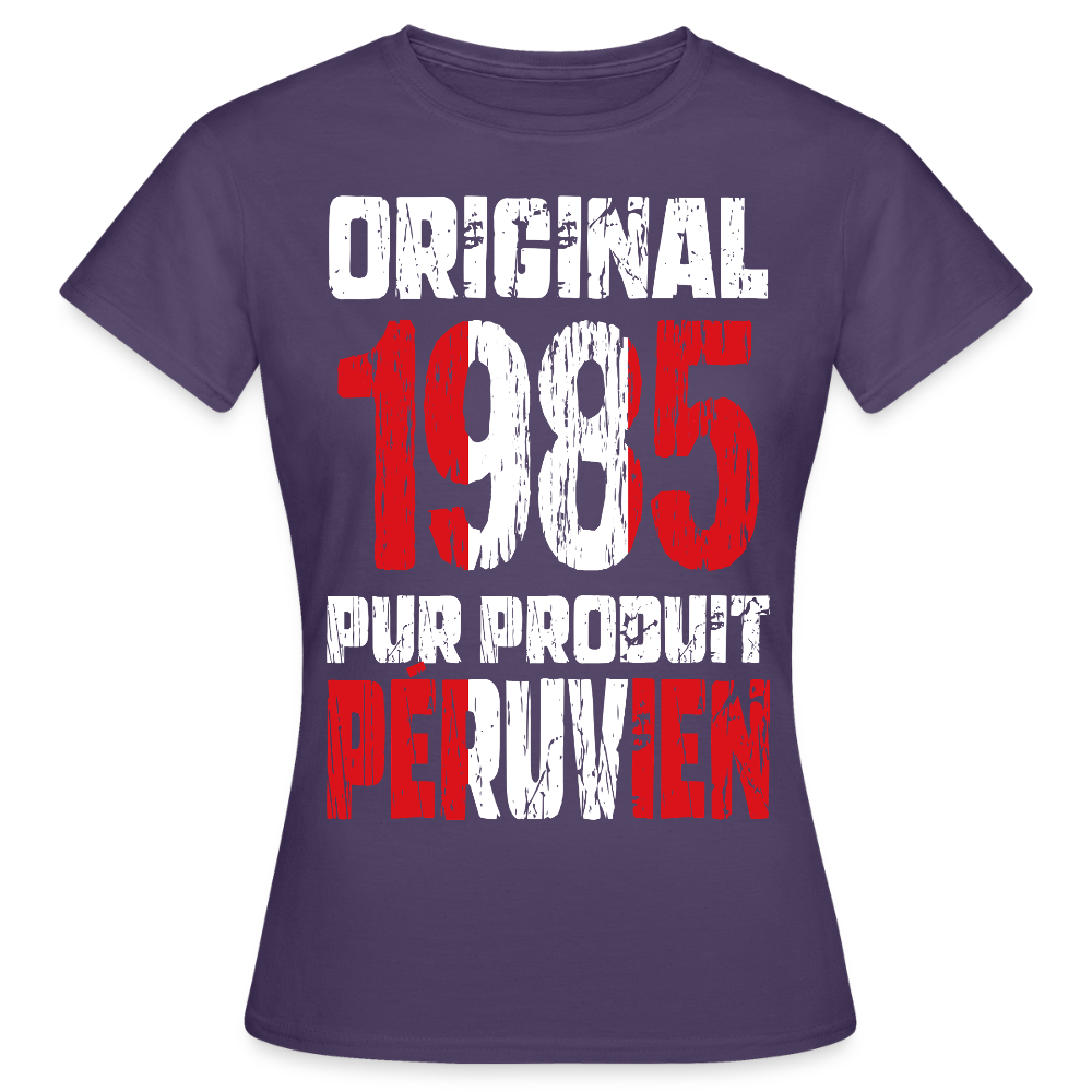 T-shirt Femme - Anniversaire 40 Ans - Original 1985 - Pur produit Péruvien - violet foncé