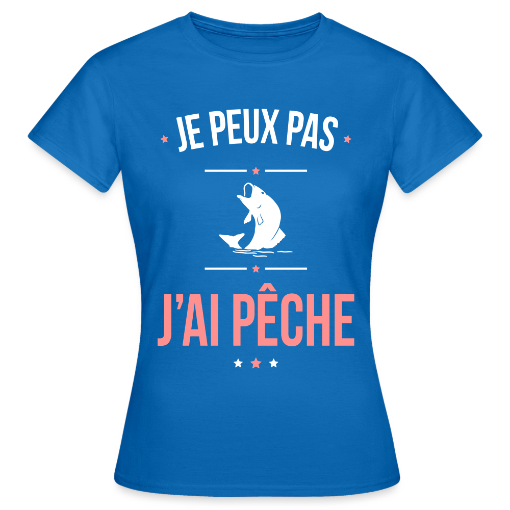 T-shirt Femme - Je peux pas j'ai Pêche - bleu royal