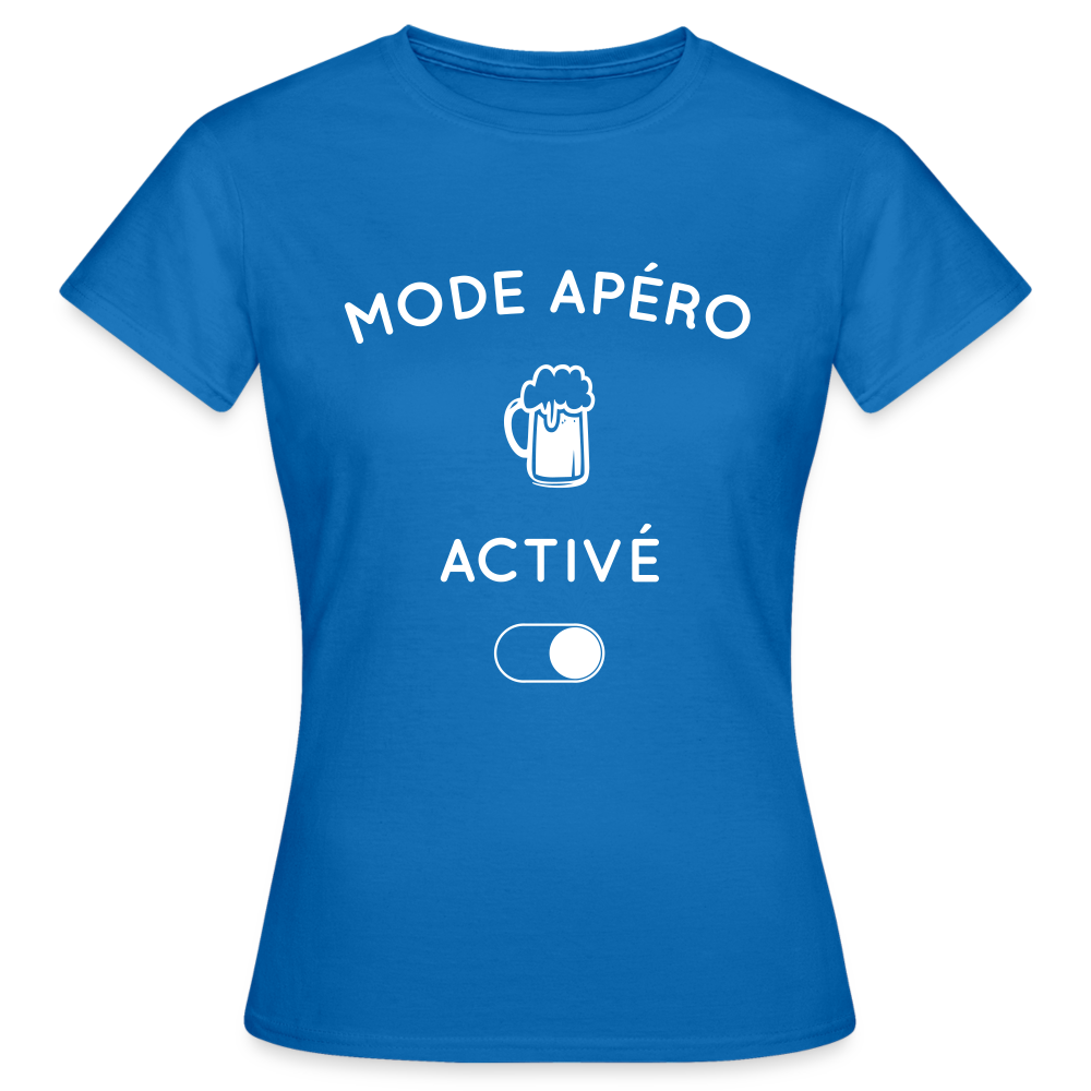 T-shirt Femme - Mode apéro activé - bleu royal