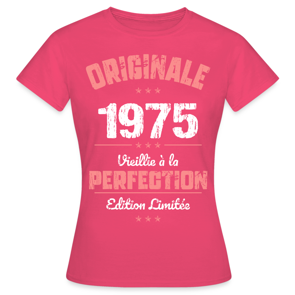 T-shirt Femme - Anniversaire 50 Ans - Originale 1975 - rose azalée