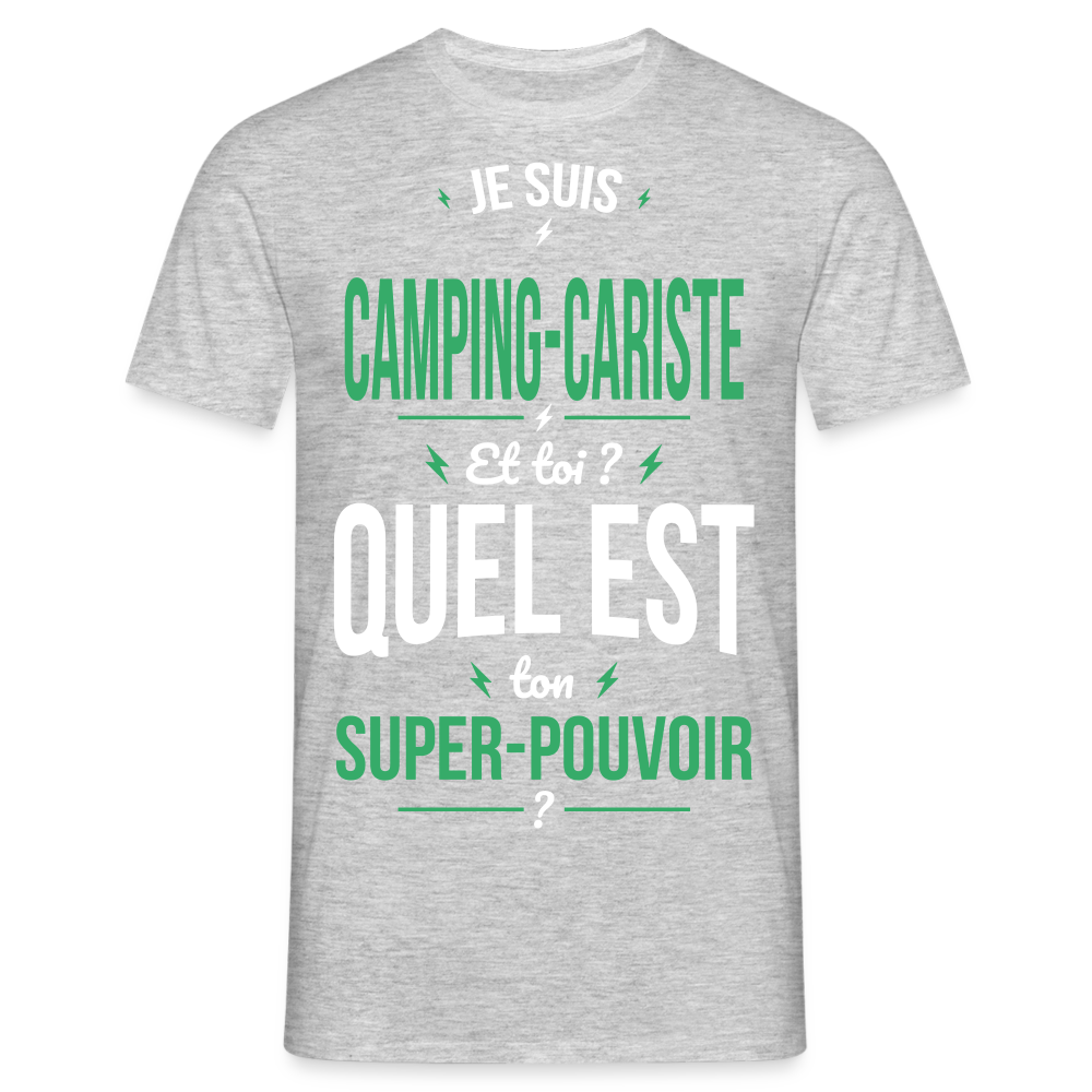 T-shirt Homme - Je suis camping-cariste - Super-pouvoir - gris chiné