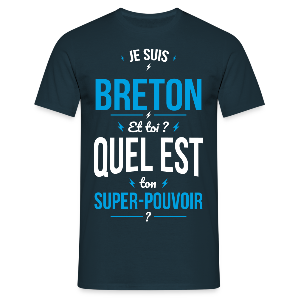 T-shirt Homme - Je suis Breton - Super-pouvoir - marine