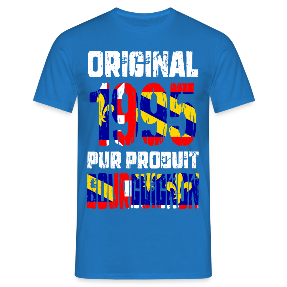 T-shirt Homme - Anniversaire 30 Ans - Original 1995 - Pur produit Bourguignon - bleu royal