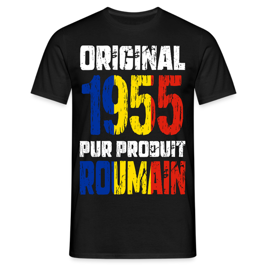 T-shirt Homme - Anniversaire 70 Ans - Original 1955 - Pur produit Roumain - noir