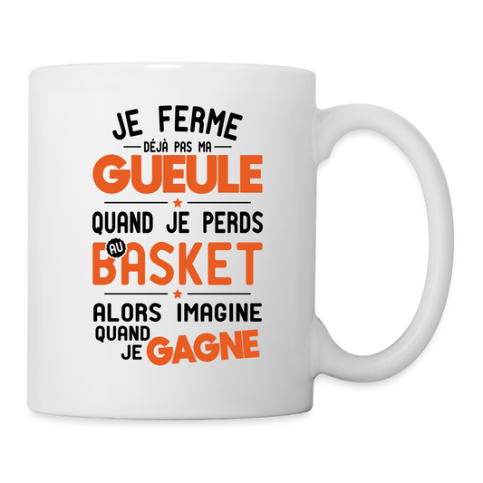 Mug blanc - Je ferme pas ma gueule quand je perds au basket - blanc