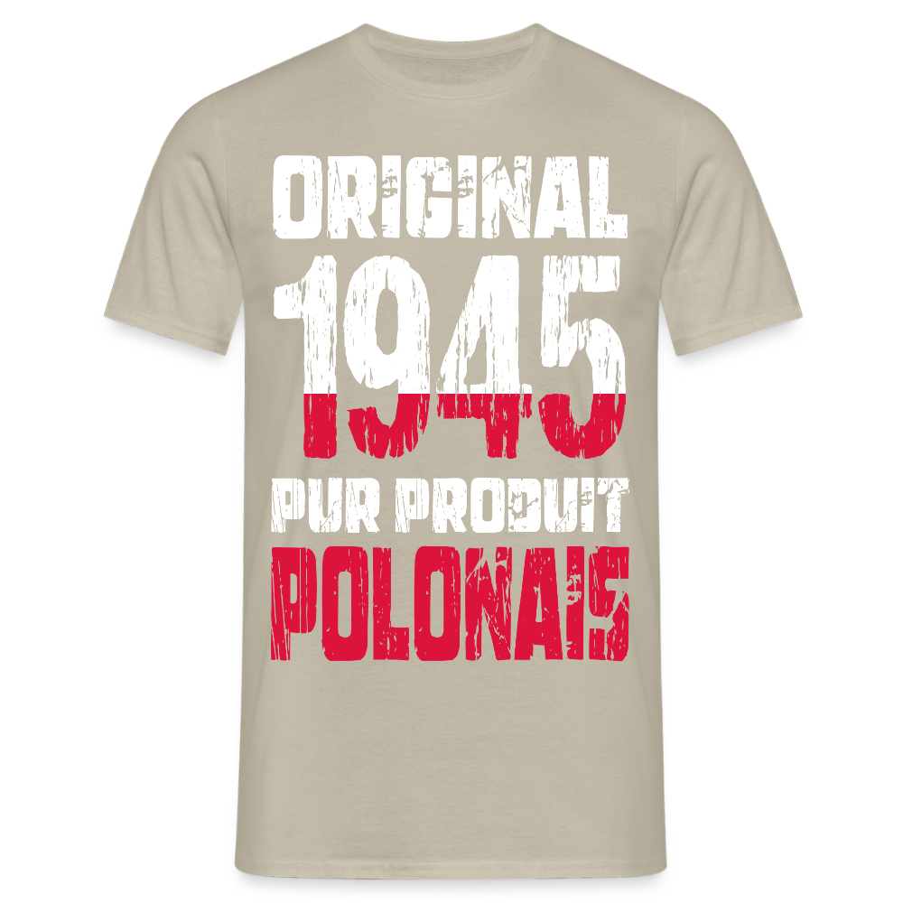 T-shirt Homme - Anniversaire 80 Ans - Original 1945 - Pur produit Polonais - beige sable