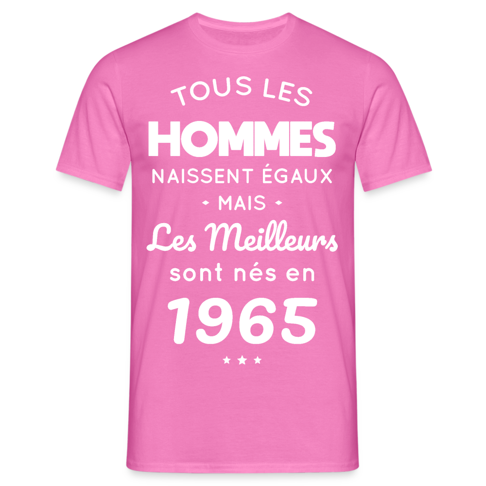 T-shirt Homme - Anniversaire 60 Ans - Les meilleurs sont nés en 1965 - rose