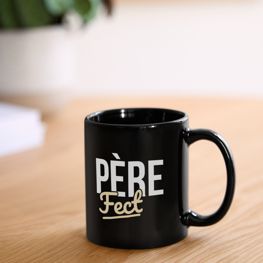 Mug uni - Père-Fect - Fête des Pères - noir