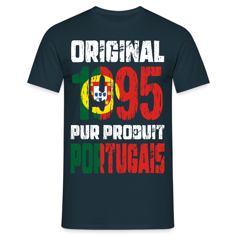 T-shirt Homme - Anniversaire 30 Ans - Original 1995 - Pur produit Portugais - marine