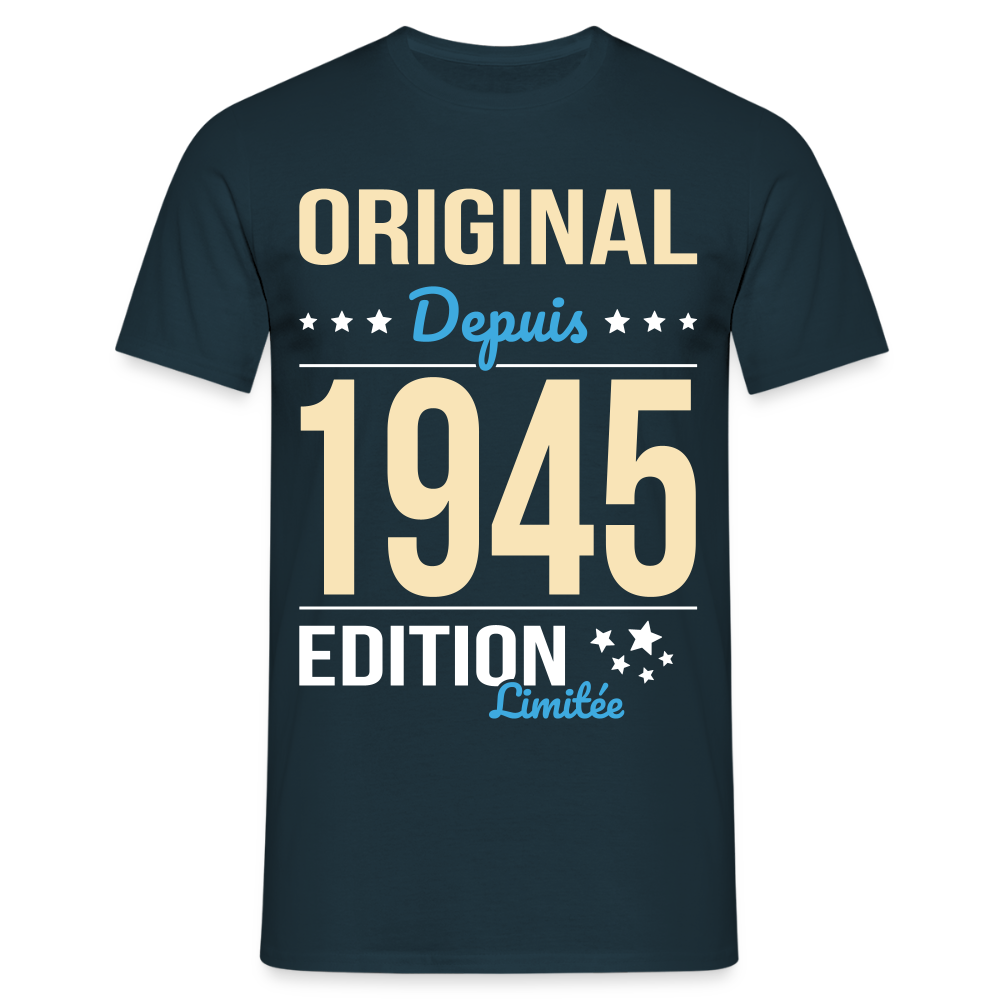 T-shirt Homme - Anniversaire 80 Ans - Original depuis 1945 - marine