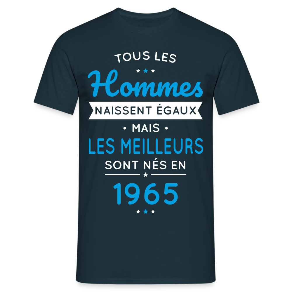 T-shirt Homme - Anniversaire 60 Ans - Les meilleurs sont nés en 1965 - marine