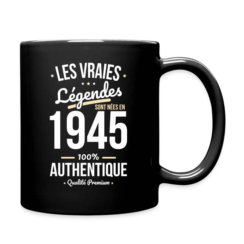 Mug uni - Anniversaire 80 Ans - Les vraies Légendes sont nées en 1945 - noir