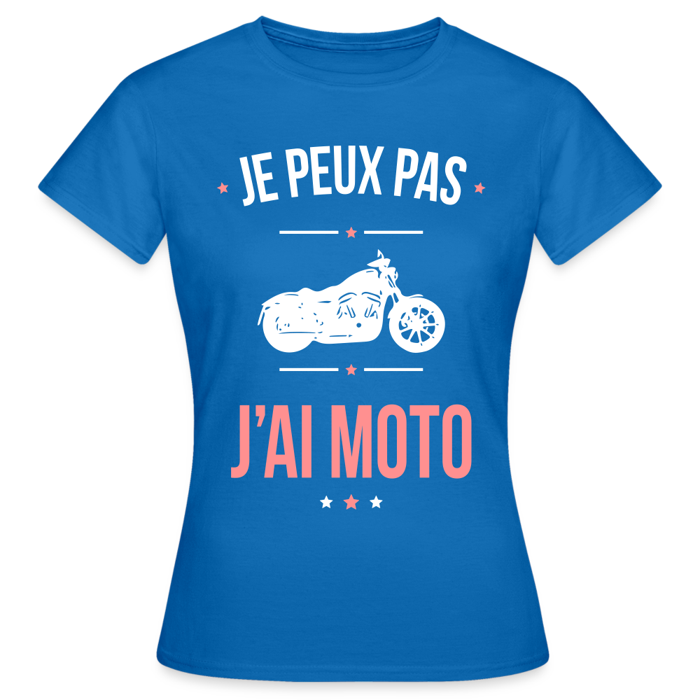 T-shirt Femme - Je peux pas j'ai Moto - bleu royal