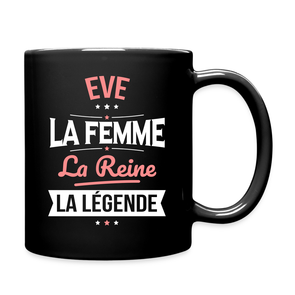 Mug uni - Eve - la Femme - la Reine - la Légende - noir