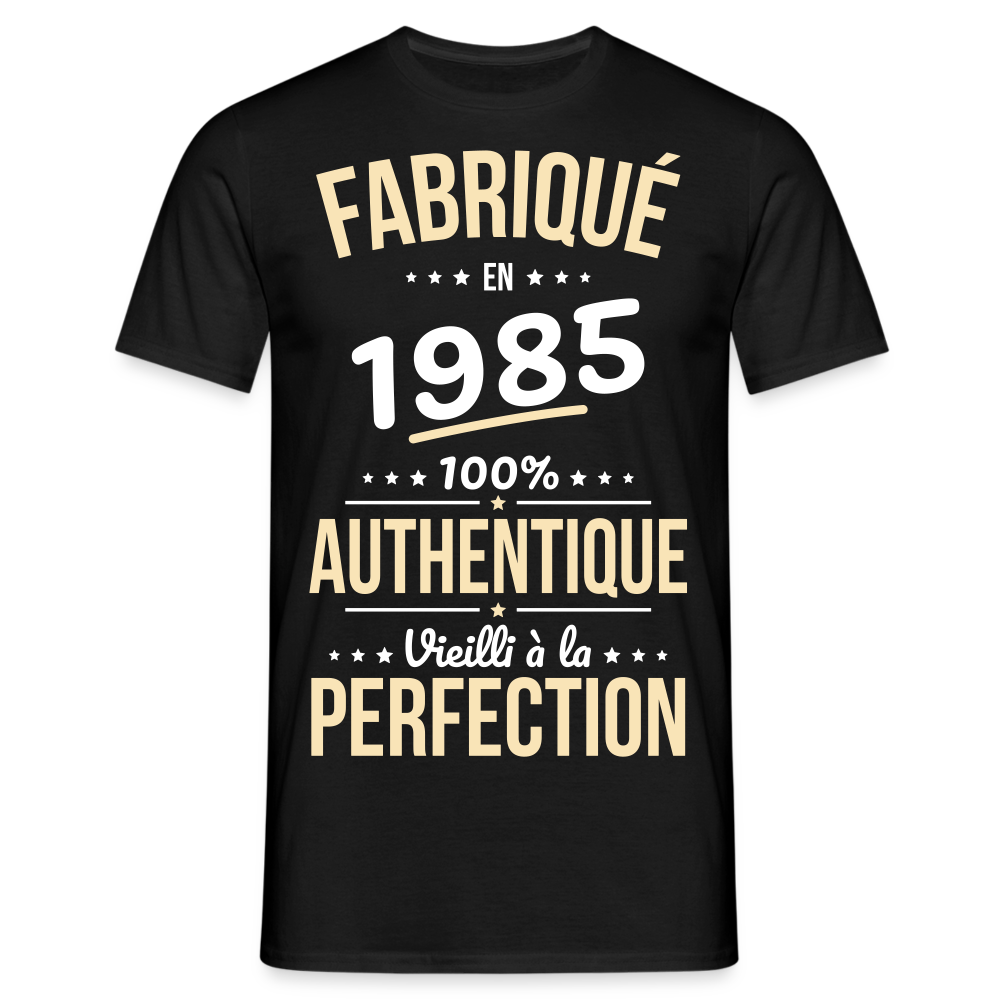 T-shirt Homme - Anniversaire 40 Ans - Fabriqué en 1985 - noir