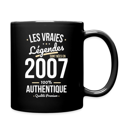 Mug uni - Anniversaire 18 Ans - Les vraies Légendes sont nées en 2007 - noir